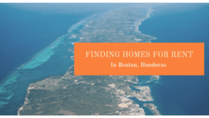 Homes for Rent in Roatan Honduras