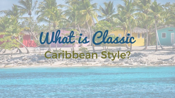 Roatan Real Estate_Classic Caribbean Style